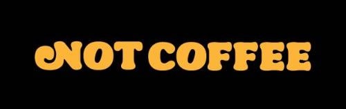 NOT COFFEE Co Logo Black and Yellow